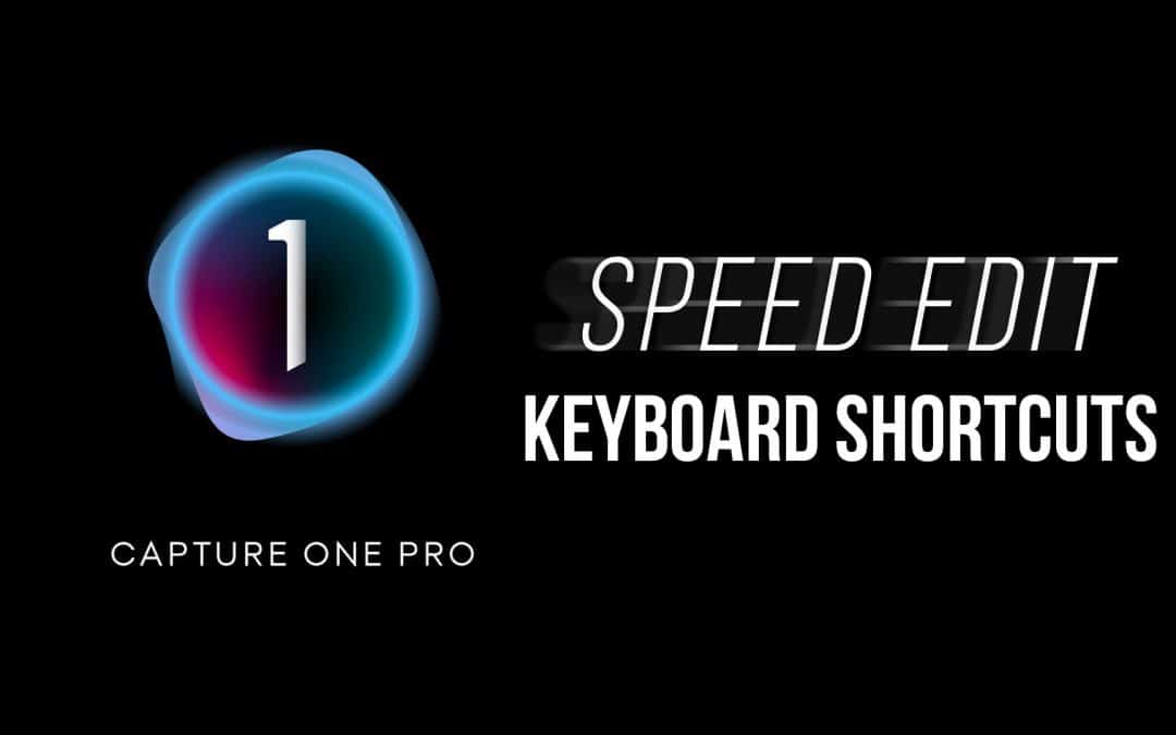 Capture One Speed Edit Keyboard Shortcuts